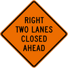 RIGHT TWO LANES CLOSED AHEAD