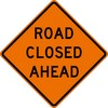 ROAD CLOSED AHEAD
