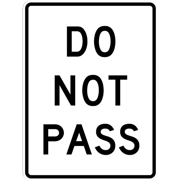 DO NOT PASS (36X48) DO NOT PASS (36X48)