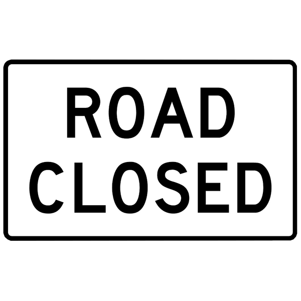 ROAD CLOSED 48 X 30