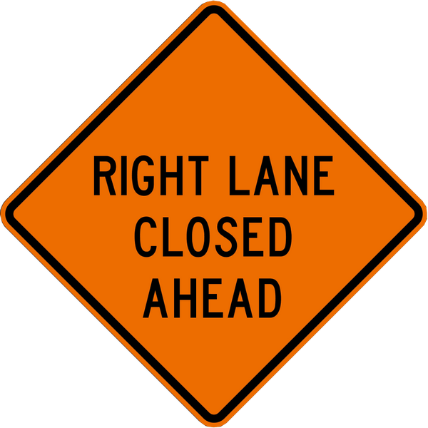 RIGHT LANE CLOSED AHEAD