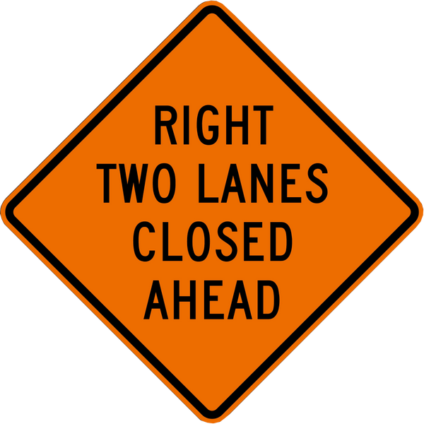 RIGHT TWO LANES CLOSED AHEAD