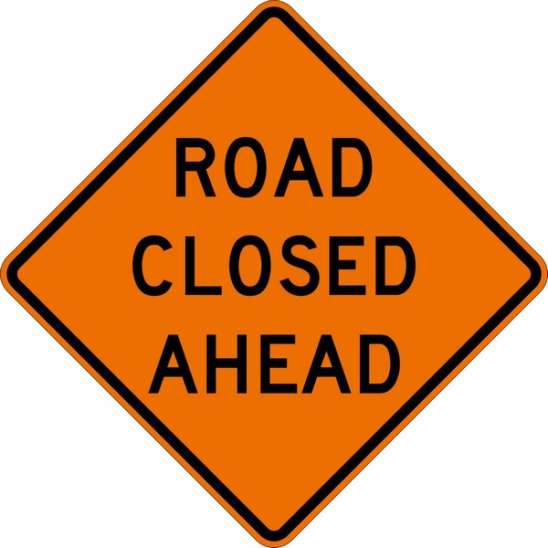 ROAD CLOSED AHEAD