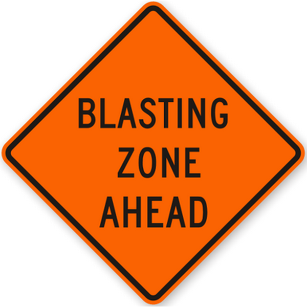 Blasting Zone Ahead