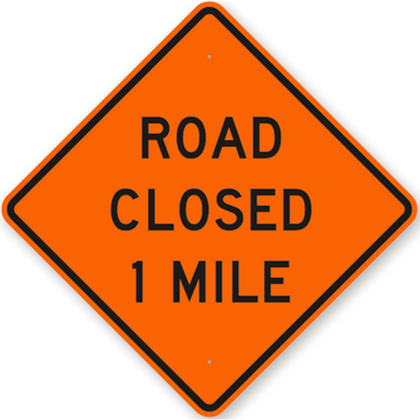Road Closed 1 Mile