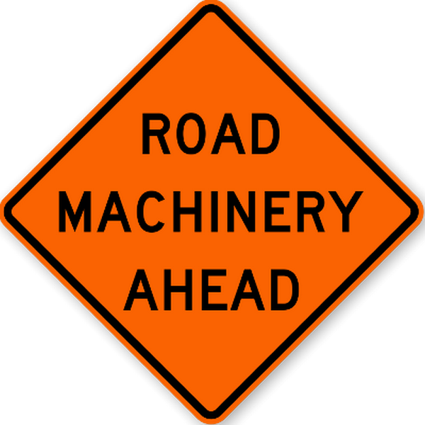 Road Machinery Ahead