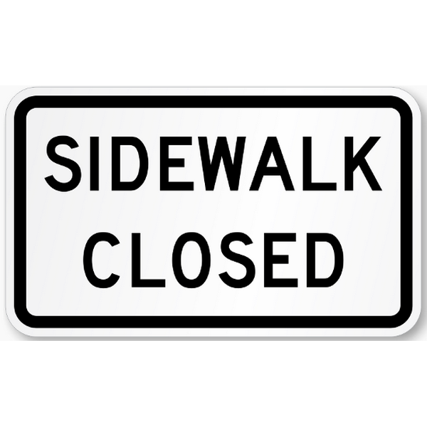 Sidewalk Closed