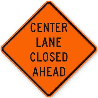 Center Lane Closed Ahead