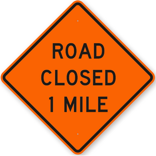 Road Closed 1 Mile