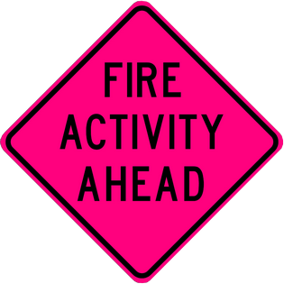 FIRE ACTIVITY AHEAD