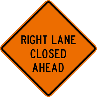 RIGHT LANE CLOSED AHEAD